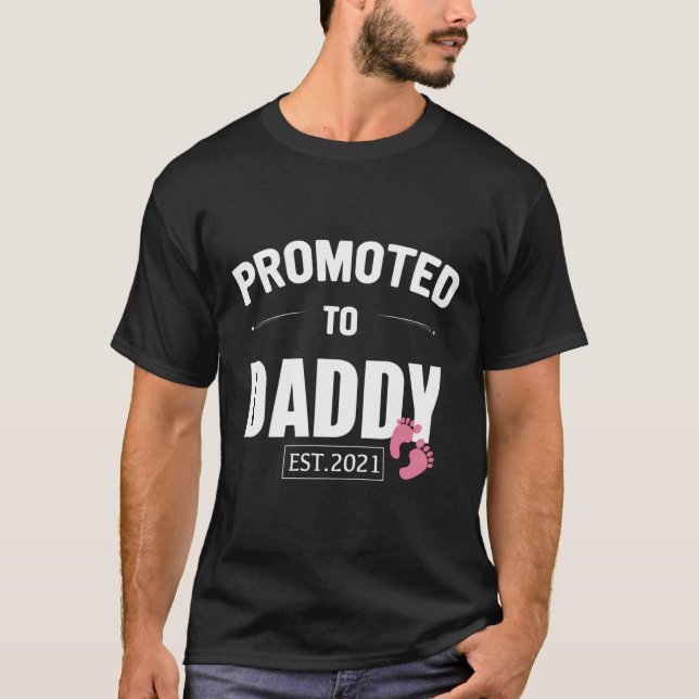 Promoted To Daddy Est 2021 Funny Gift For First Ti T-Shirt (Front)
