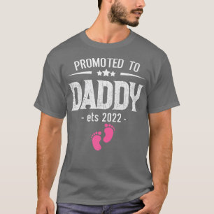 Promoted To Daddy Est 2022 Announcement New Dad Fa T-Shirt