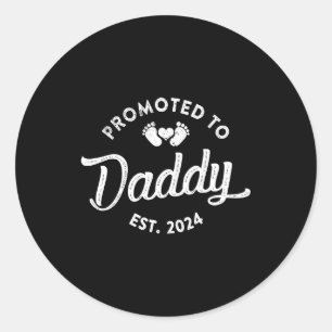 Promoted To Daddy Est 2024 Funny New Daddy Gift Classic Round Sticker