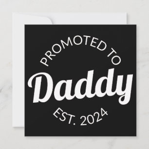 Promoted To Daddy Est. 2024 I Announcement