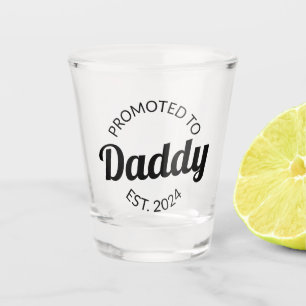 Promoted To Daddy Est. 2024 I Shot Glass