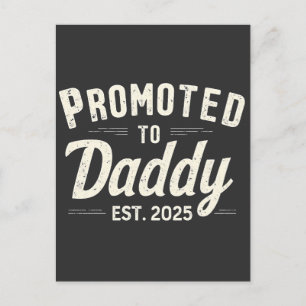 Promoted to Daddy Est. 2025 Dad to Be Fathers Day Postcard