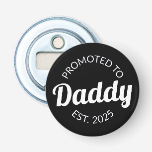 Promoted To Daddy Est. 2025 I Bottle Opener