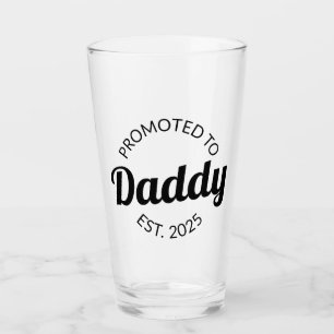 Promoted To Daddy Est. 2025 I Glass