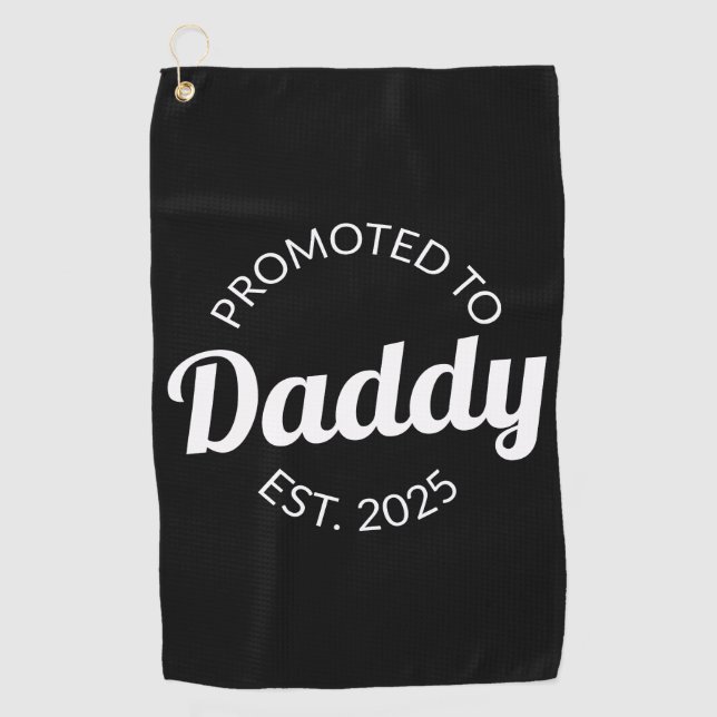 Promoted To Daddy Est. 2025 I Golf Towel (Front)