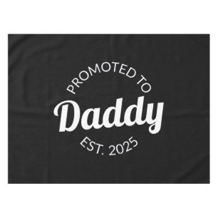 Promoted To Daddy Est. 2025 I Tablecloth