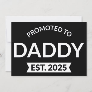 Promoted To Daddy Est. 2025 II Announcement