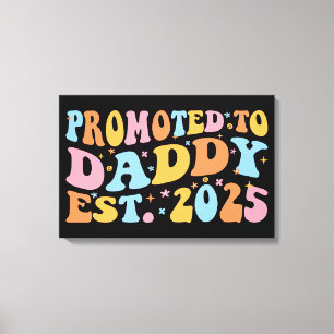 Promoted To Daddy Est. 2025 III Canvas Print
