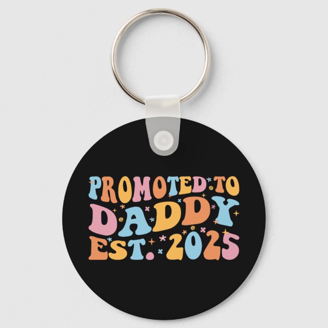 Promoted To Daddy Est. 2025 III Key Ring (Front)
