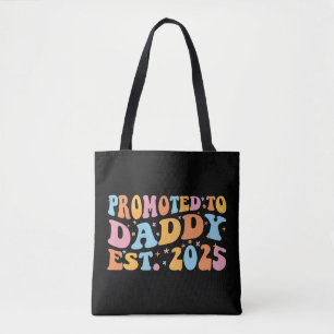 Promoted To Daddy Est. 2025 III Tote Bag