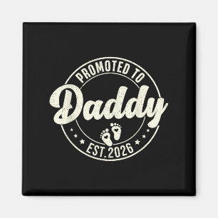 Promoted To Daddy Est. 2026 Baby Announcement For Magnet