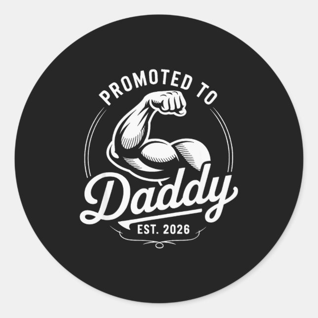 Promoted To Daddy Est. 2026 Funny New Dad Baby Ann Classic Round Sticker (Front)