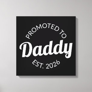 Promoted To Daddy Est. 2026 I Canvas Print