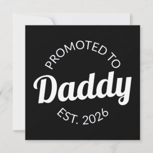 Promoted To Daddy Est. 2026 I Card