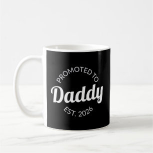 Promoted To Daddy Est. 2026 I Coffee Mug