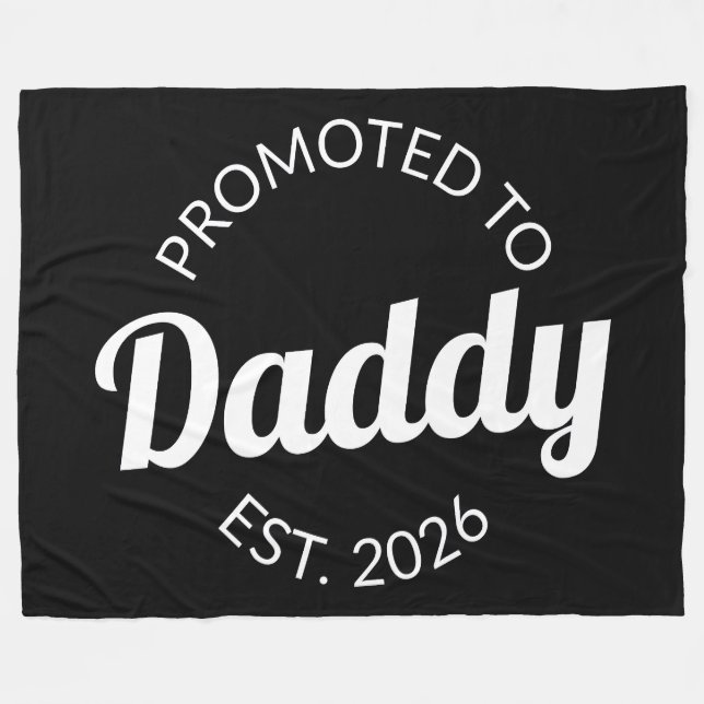 Promoted To Daddy Est. 2026 I Fleece Blanket (Front (Horizontal))