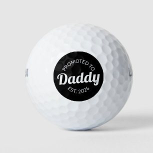 Promoted To Daddy Est. 2026 I Golf Balls