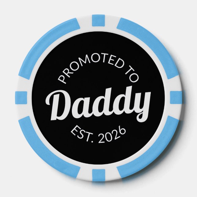 Promoted To Daddy Est. 2026 I Poker Chips (Front)