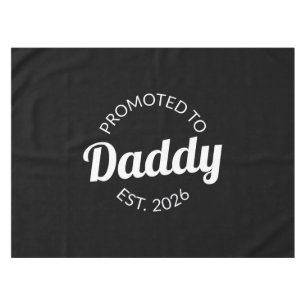 Promoted To Daddy Est. 2026 I Tablecloth