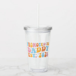 Promoted To Daddy Est. 2026 III Acrylic Tumbler