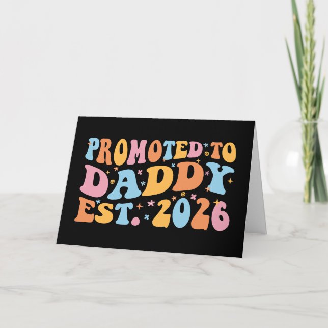 Promoted To Daddy Est. 2026 III Card (Front)