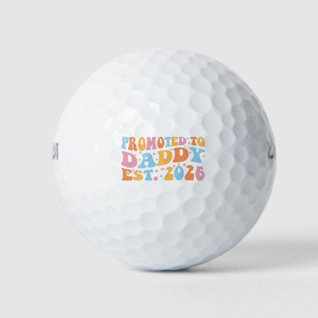 Promoted To Daddy Est. 2026 III Golf Balls (Front)