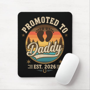 Promoted to Daddy Est 2026 Mouse Mat