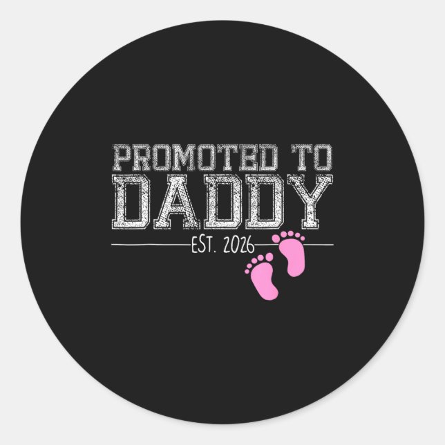 Promoted To Daddy Est. 2026 Shirt New Daddy New Da Classic Round Sticker (Front)