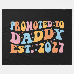 Promoted To Daddy Est 2027 New Dad Announcement Fleece Blanket