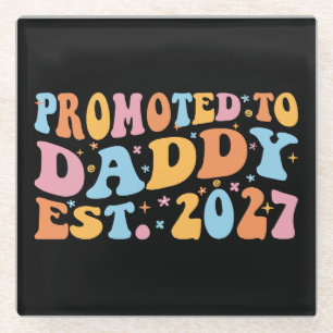 Promoted To Daddy Est 2027 New Dad Announcement Glass Coaster