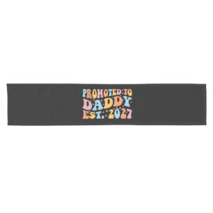 Promoted To Daddy Est 2027 New Dad Announcement Short Table Runner