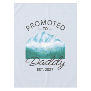 Promoted To Daddy Est 2027 New Dad Announcement VI Tablecloth