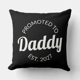 Promoted To Daddy Est 2027 New Dad Baby Shower I Cushion