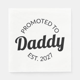 Promoted To Daddy Est 2027 New Dad Baby Shower I Napkin