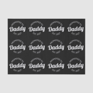 Promoted To Daddy Est 2027 New Dad Baby Shower I Tissue Paper