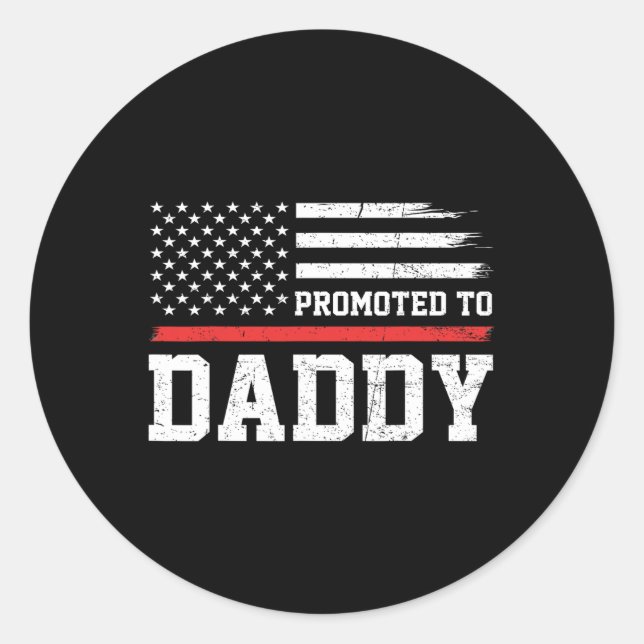 Promoted To Daddy Firefighter Fathers Day Thin Red Classic Round Sticker (Front)