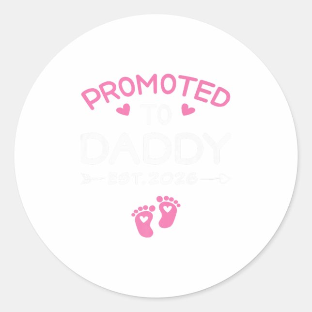 Promoted To Daddy It's A Girl Est 2026 New Dad Fir Classic Round Sticker (Front)
