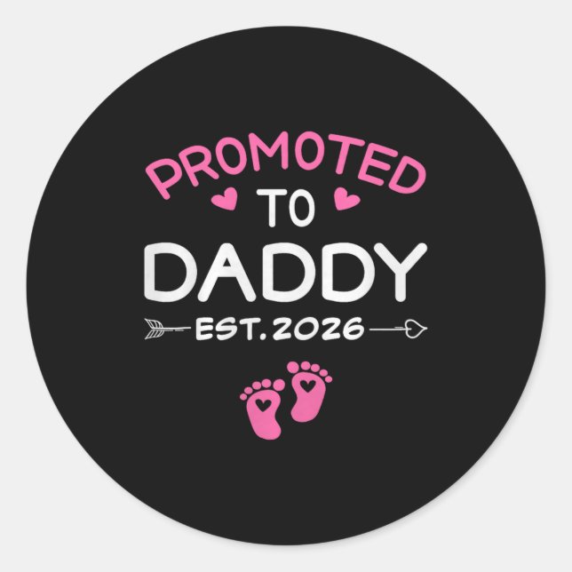 Promoted To Daddy It's A Girl Est 2026 New Dad Fir Classic Round Sticker (Front)