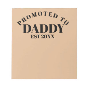Promoted to Daddy Unique New Dad Surprise Gift Notepad