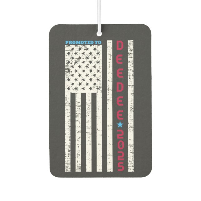Promoted To Dee-Dee Daddy First Time Dad   Car Air Freshener (Front)