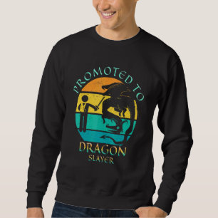 Promoted To Dragon Slayer  Broken Arm Collarbone K Sweatshirt