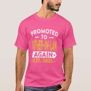 Promoted To Father-In-Law Again 2025 Pregnancy Ann T-Shirt