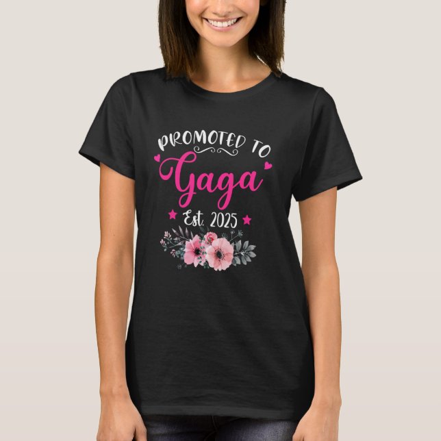 Promoted To Gaga Est. 2025 Funny Floral Mother's D T-Shirt (Front)