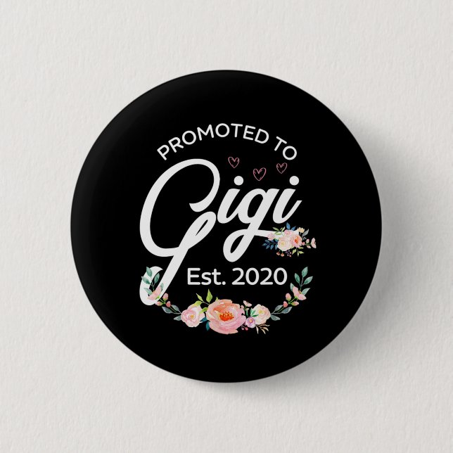 Promoted to Gigi Est 2020 - First Time Grandma Flo 6 Cm Round Badge (Front)