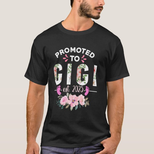 Promoted To Gigi Est 2025 Gifts New Grandma Grandm T-Shirt (Front)