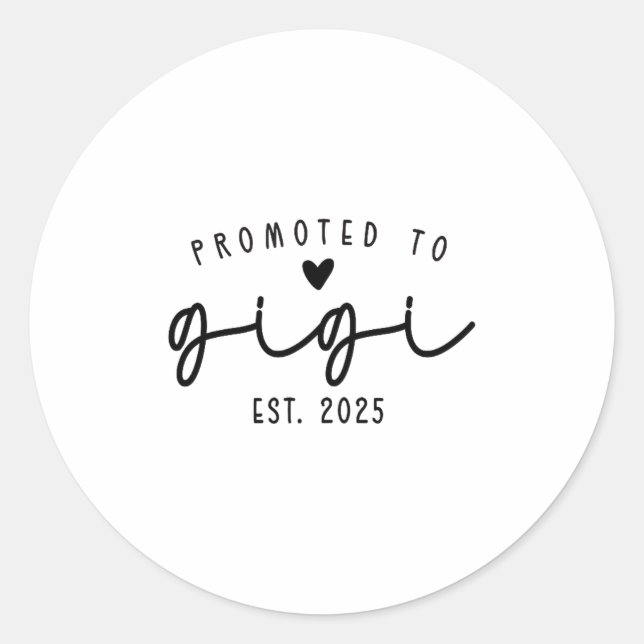 Promoted To Gigi Est 2025 New Gigi Mothers Day Wom Classic Round Sticker (Front)