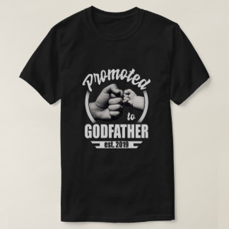 Promoted To Godfather 2019 Fathers Day Gift T-Shirt