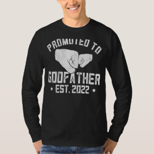 Promoted To Godfather 2022 Pregnancy Announcement T-Shirt
