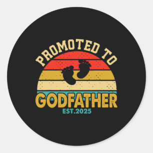 Promoted To Godfather 2025 Vintage Shirt New Fathe Classic Round Sticker