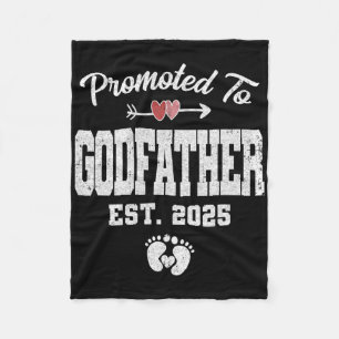 Promoted To Godfather Est 2025 Funny First Time Fa Fleece Blanket